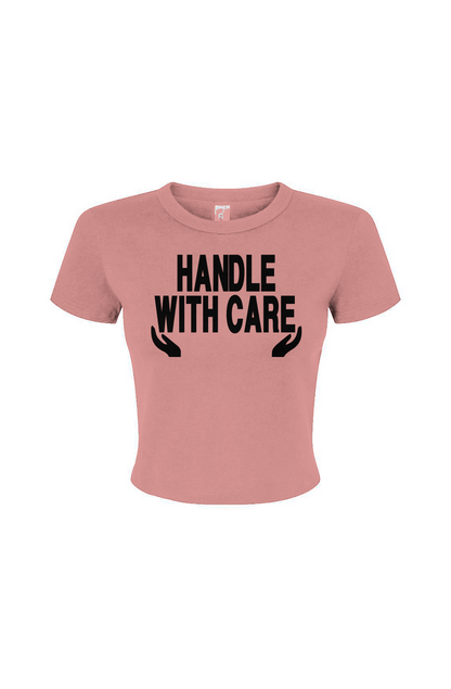 Handle with Care Women's Micro Rib Baby Tee