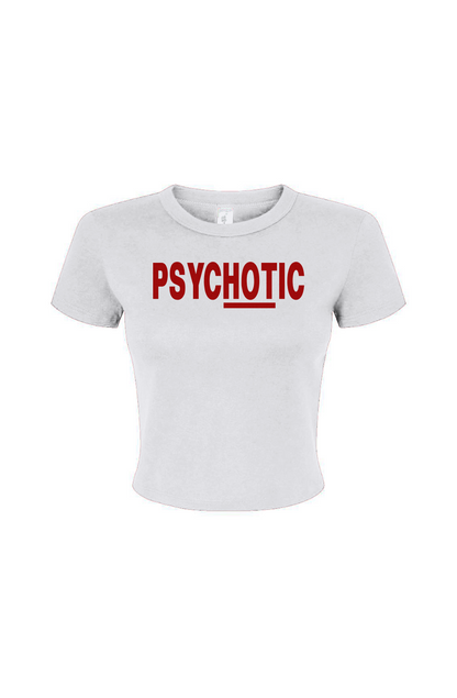 Psychotic Hot Women's Micro Rib Baby Tee