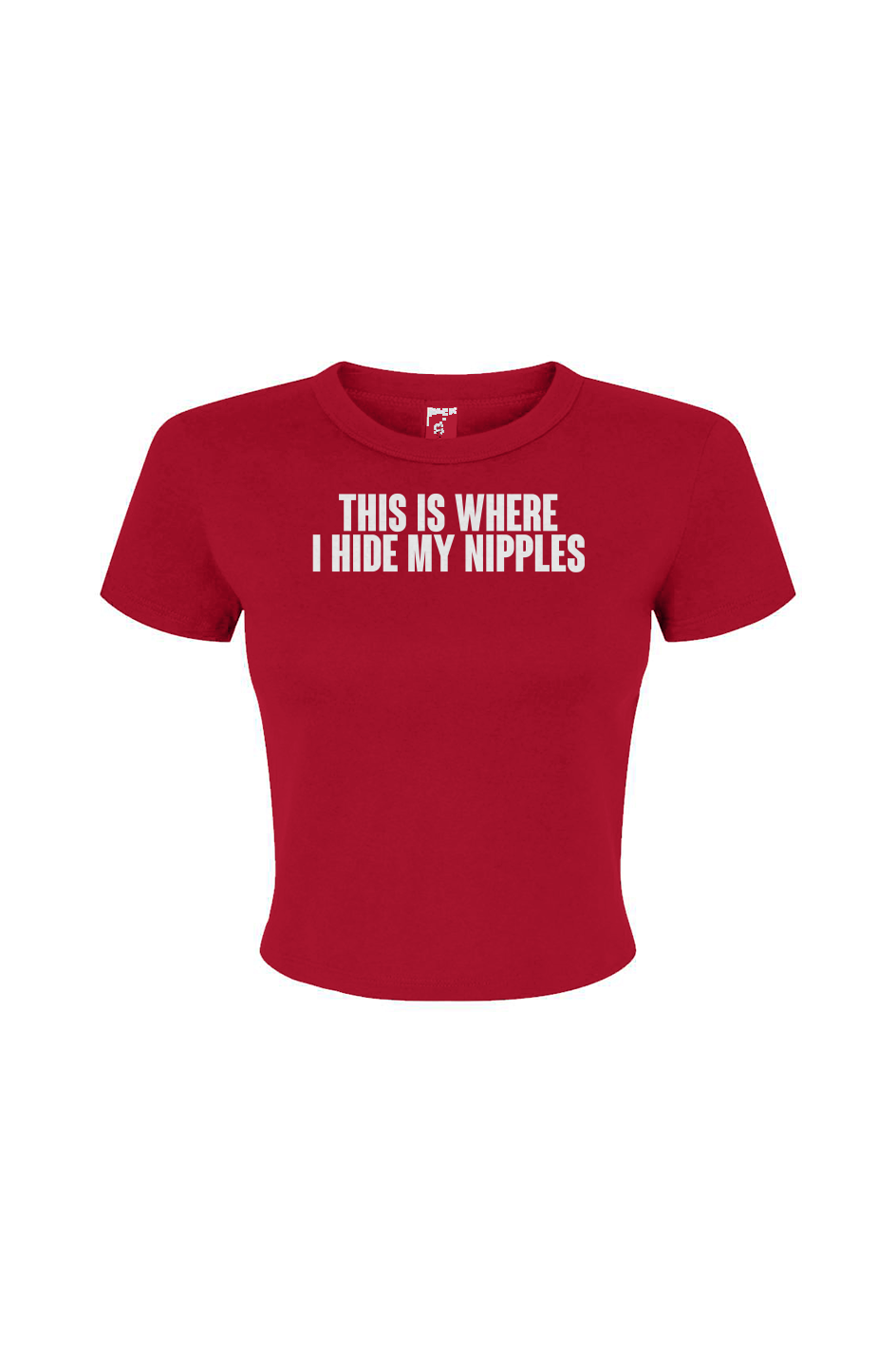 This is where I hide my nips Women's Micro Rib Baby Tee