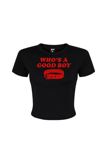 Whos a Good Boy Women's Micro Rib Baby Tee
