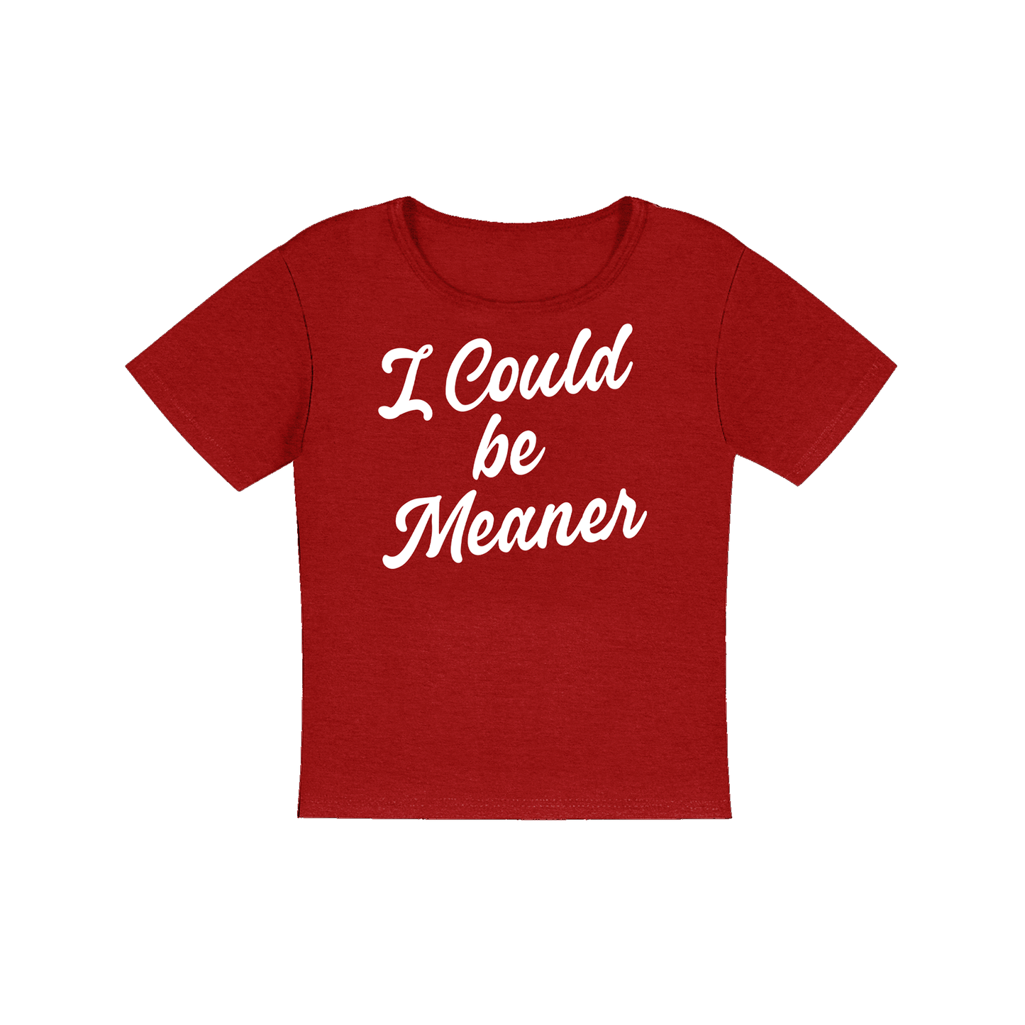 Could be Meaner Women's Micro Rib Baby Tee